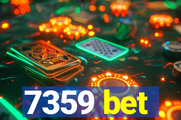 7359 bet